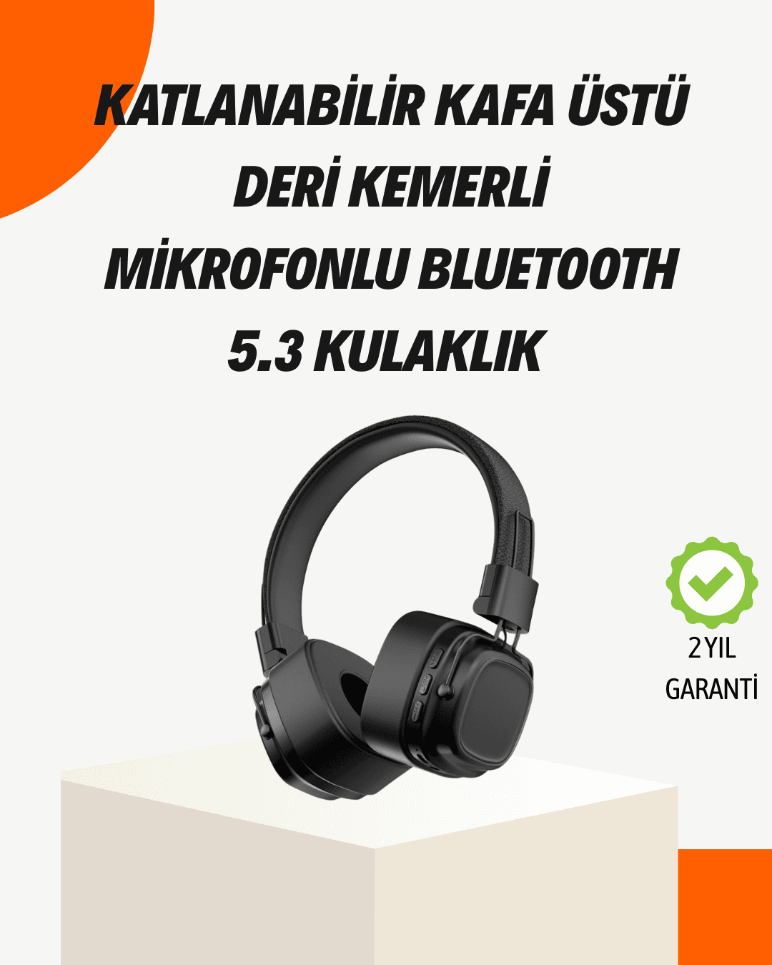 Kristal Netliğinde Ses ve Güçlü Baslı Kablosuz Kulak Üstü